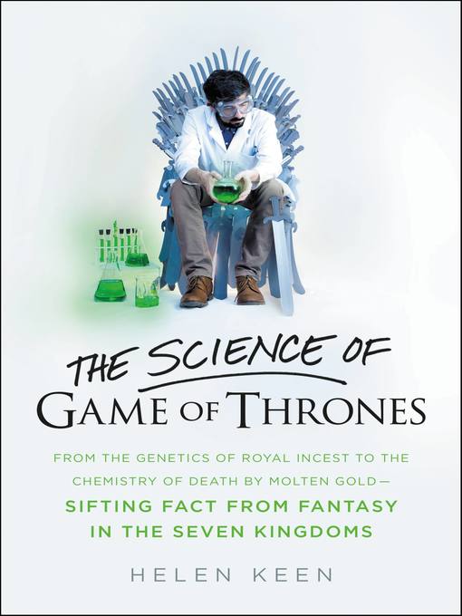 Title details for The Science of Game of Thrones by Helen Keen - Wait list